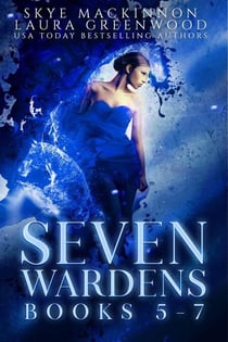 Seven Wardens Omnibus: Books 5-7 - Seven Wardens Collections, #2