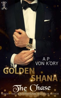 Golden Shana: The Chase - GOLDEN SHANA, #1