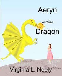 Aeryn and the Dragon - Lady Aeryn, Dragon Tamer, #1