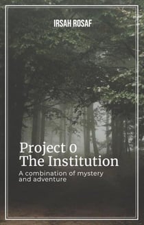 Project 0: The Institution - Project 0, #1