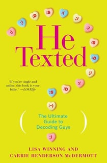He Texted - The Ultimate Guide to Decoding Guys