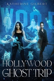 Hollywood Ghost Trip - More in Heaven and Earth