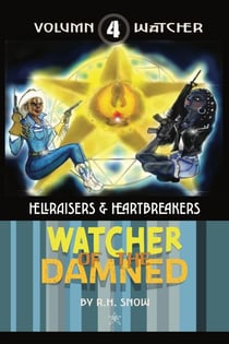 Hellraisers & Heartbreakers - Watcher of the Damned, #4