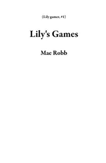 Lily's Games - Lily gamer, #1