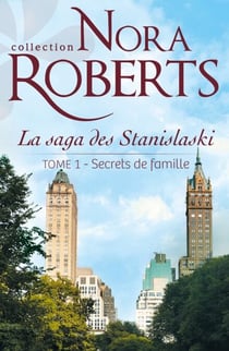 Secrets de famille - La saga des Stanislaski - tome 1