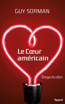 Le Coeur américain - Eloge du don