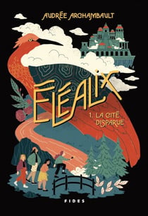 Éléalix T.1 - La cité disparue