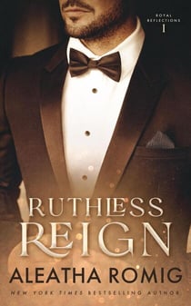 Ruthless Reign - Royal Reflections, #1