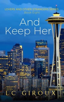 ...And Keep Her - Lovers and Other Strangers, #8