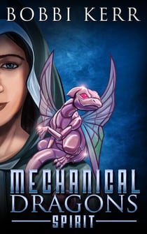 Spirit - Mechanical Dragons Series, #2