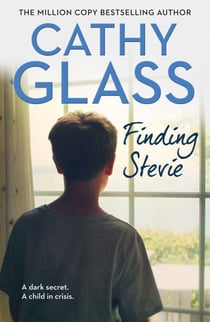 Finding Stevie - A dark secret. A child in crisis.