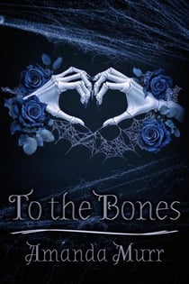 To the Bones