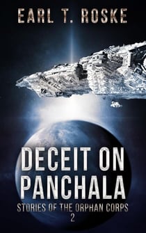Deceit on Panchala - Stories of the Orphan Corps, #2