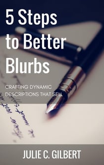 5 Steps to Better Blurbs - 5 Steps, #1