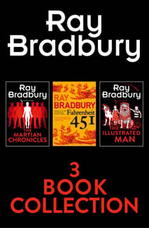 Ray Bradbury 3-Book Collection - Fahrenheit 451, The Martian Chronicles, The Illustrated Man