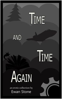 Time and Time Again (a spicy SFF collection)