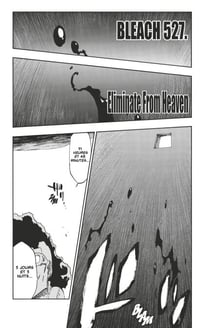 Bleach - T59 - Chapitre 527 - ELIMINATE FROM HEAVEN