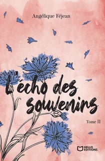 L'écho des souvenirs - Tome II
