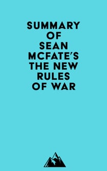 Summary of Sean McFate's The New Rules of War