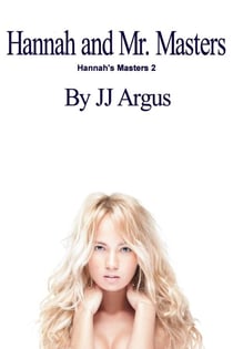 Hannah and Mr. Masters - Hannah's Masters, #2