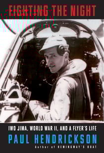 Fighting the Night - Iwo Jima, World War II, and a Flyer's Life