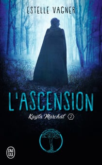 Kayla Marchal (Tome 2) - L'ascension