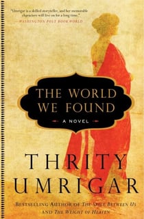 The World We Found - A Novel