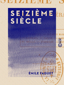 Seizième siècle - Études littéraires