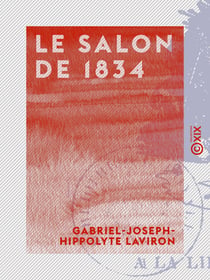 Le Salon de 1834 - Orné de douze vignettes