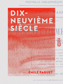 Dix-neuvième siècle - Études littéraires