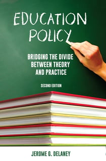 Education Policy - Bridging the Divide Between Theory and Practice