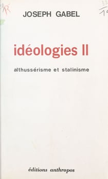 Idéologies (2). Althussérisme et stalinisme