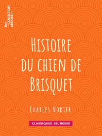 Histoire du chien de Brisquet