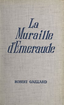 La muraille d'émeraude