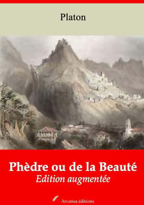 Phèdre ou de la Beauté – suivi d'annexes - Nouvelle édition 2019