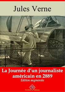 Au 29ème siècle ou La journée d’un journaliste américain – suivi d'annexes - Nouvelle édition 2019