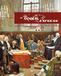 Le Boréal Express 1760-1810 - Journal d'histoire du Canada