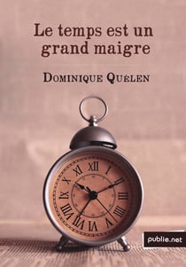 Le temps est un grand maigre - ou comment voyage une phrase, de Balzac au poème