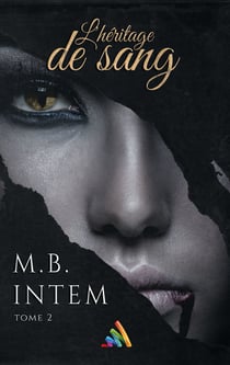 L'héritage de sang - 2 (Livre lesbien, roman lesbien) - Romance fantastique lesbienne
