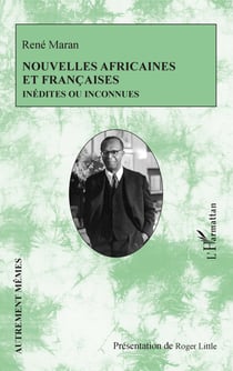 Nouvelles africaines et françaises - inédites ou inconnues