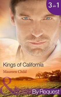 Kings Of California - Bargaining for King's Baby (Kings of California) / Marrying for King's Millions (Kings of California) / Falling for King's Fortune (Kings of California)