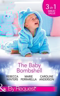 The Baby Bombshell - The Billionaire's Baby Swap / Dating for Two / The Valtieri Baby