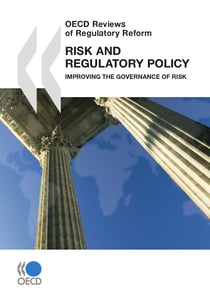 Risk and Regulatory Policy - Improving the Governance of Risk