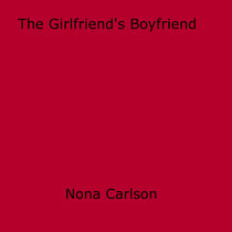 The Girlfriend's Boyfriend