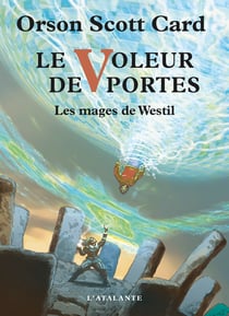Le Voleur de Portes - Les mages de Westil, T2