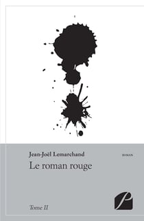 Le roman rouge - Tome II