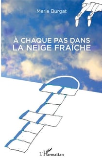 A chaque pas dans la neige fraîche - Nouvelles