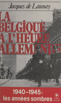 La Belgique à l'heure allemande