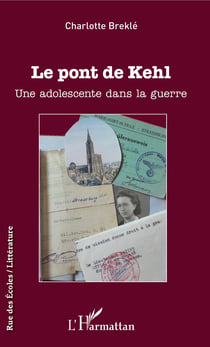 Le pont de Kehl - Une adolescente dans la guerre