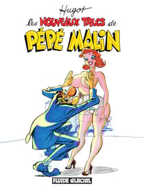 Pépé Malin - Tome 2 - Les nouveaux trucs de Pépé Malin